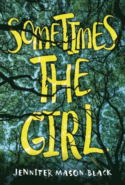 Jennifer Mason-Black - Sometimes the Girl, E-bok