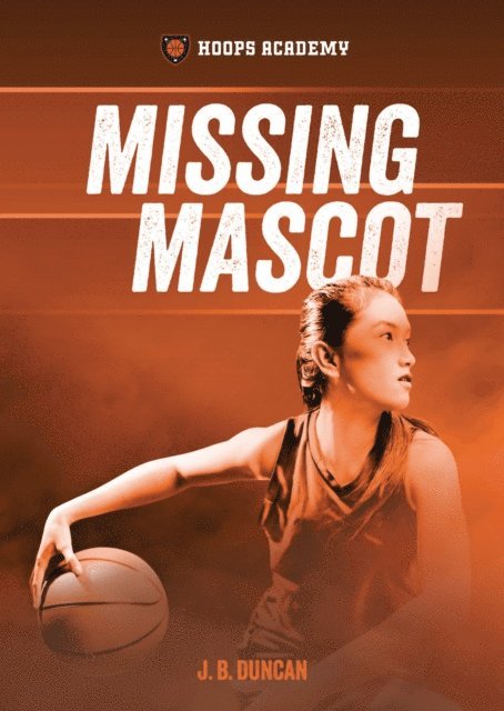 J. B. Duncan - Missing Mascot, E-bok