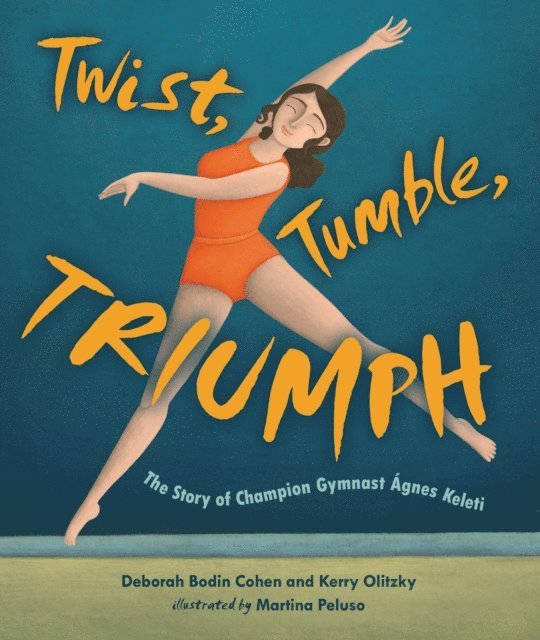 Kerry Olitzky, Deborah Bodin Cohen - Twist, Tumble, Triumph, E-bok