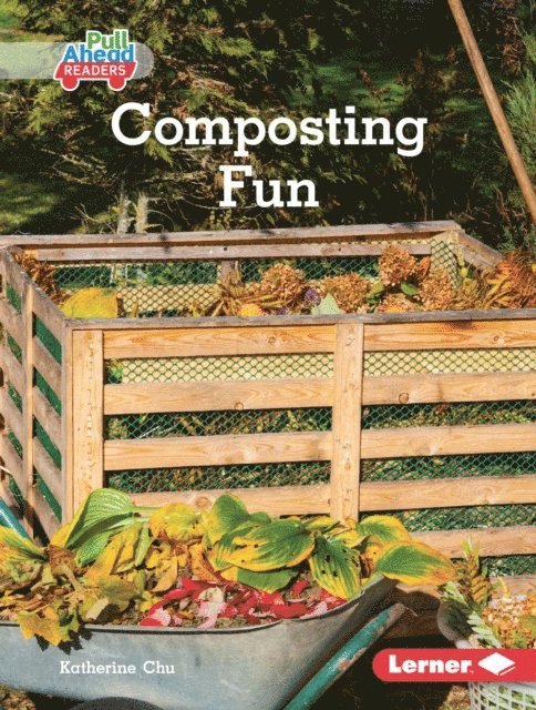 Katherine Chu - Composting Fun, E-bok