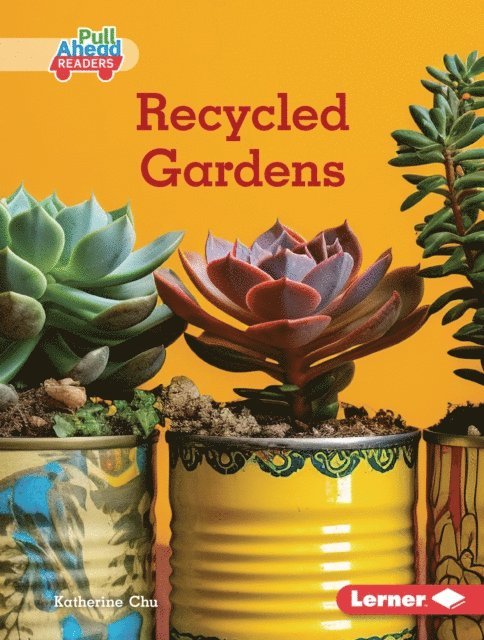 Katherine Chu - Recycled Gardens, E-bok