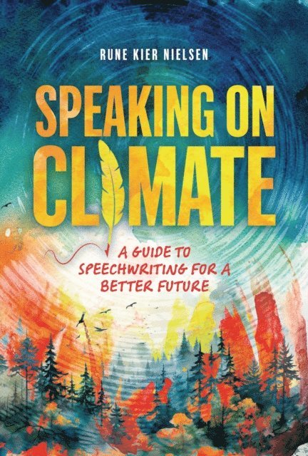 Rune Kier Nielsen - Speaking on Climate, E-bok