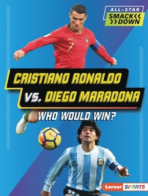 Anne E. Hill - Cristiano Ronaldo vs. Diego Maradona: Who Would Win?, Häftad. Tillgänglighet: Lägg i varukorg