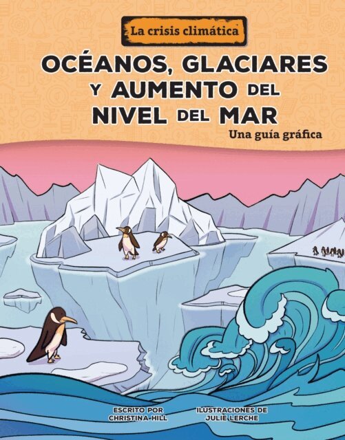 Christina Hill - Océanos, glaciares y aumento del nivel del mar (Oceans, Glaciers, and Rising Sea Levels), E-bok