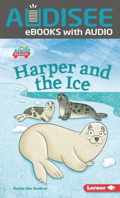 Ruthie Van Oosbree - Harper and the Ice, E-bok