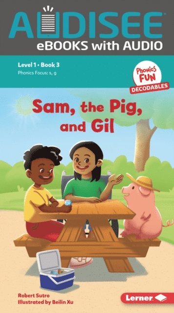 Robert Sutro - Sam, the Pig, and Gil, E-bok