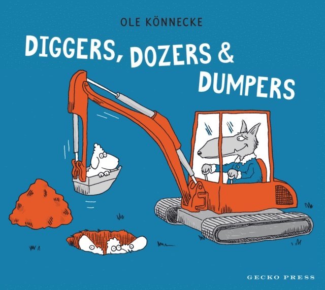 Ole Konnecke - Diggers, Dozers, and Dumpers, E-bok