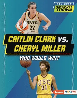 Sarah Roggio - Caitlin Clark vs. Cheryl Miller: Who Would Win?, Inbunden. Tillgänglighet: Lägg i varukorg