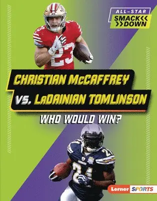 Sarah Roggio - Christian McCaffrey vs. Ladainian Tomlinson: Who Would Win?, Inbunden. Tillgänglighet: Lägg i varukorg
