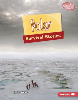 Cynthia O'Brien - Polar Survival Stories, Inbunden. Tillgänglighet: Lägg i varukorg