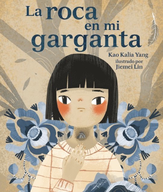 Kao Kalia Yang - La roca en mi garganta (The Rock in My Throat), E-bok