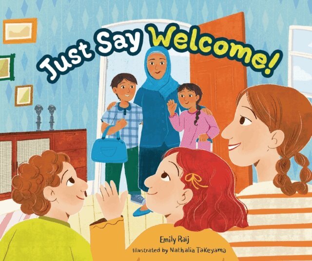 Emily Raij - Just Say Welcome, E-bok
