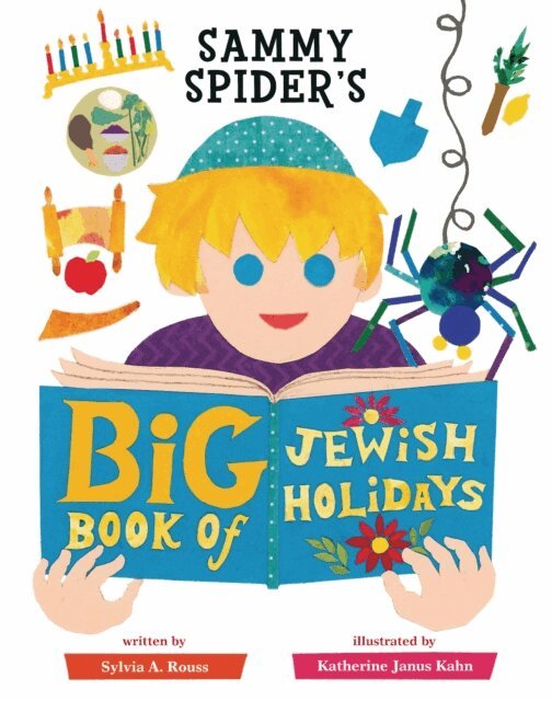 Sylvia A. Rouss - Sammy Spider's Big Book of Jewish Holidays, E-bok
