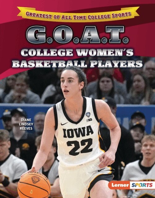 Diane Lindsey Reeves - G.O.A.T. College Women's Basketball Players, E-bok