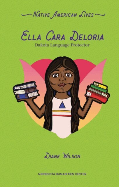 Diane Wilson - Ella Cara Deloria, E-bok