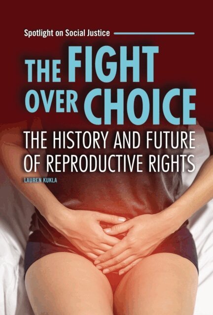 Lauren Kukla - Fight over Choice, E-bok