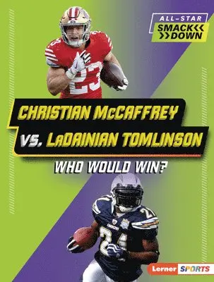 Sarah Roggio - Christian McCaffrey vs. Ladainian Tomlinson: Who Would Win?, Häftad. Tillgänglighet: Lägg i varukorg