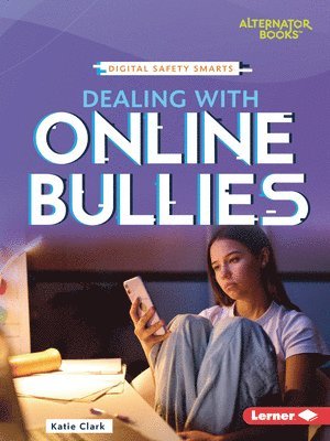 Katie Clark - Dealing with Online Bullies, Häftad. Tillgänglighet: Lägg i varukorg