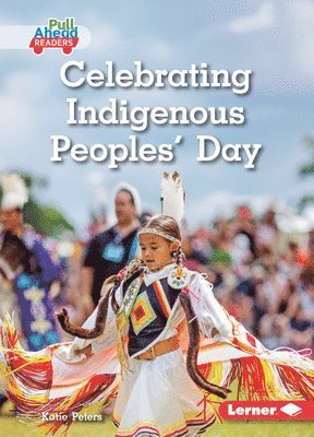 Katie Peters - Celebrating Indigenous Peoples' Day, Häftad