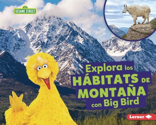 Charlotte Reed - Explora Los Hábitats de Montaña Con Big Bird (Explore Mountain Habitats with Big Bird), Inbunden. Tillgänglighet: Lägg i varukorg