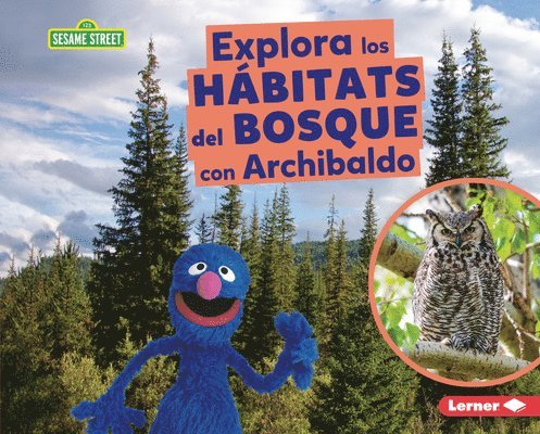 Charlotte Reed - Explora Los Hábitats del Bosque Con Archibaldo (Explore Forest Habitats with Grover), Inbunden. Tillgänglighet: Lägg i varukorg