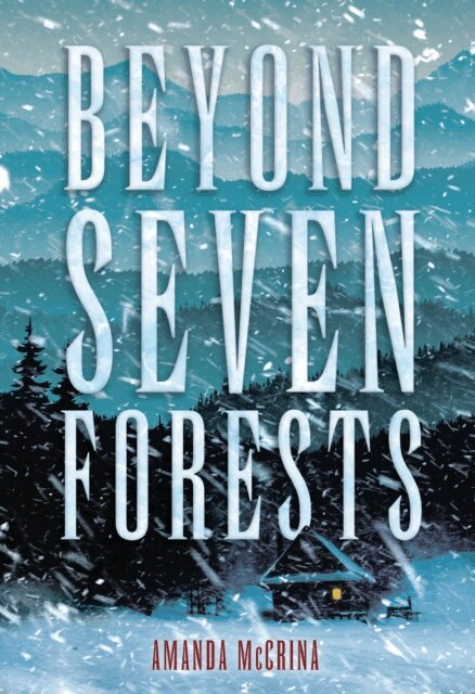 Amanda McCrina - Beyond Seven Forests, E-bok