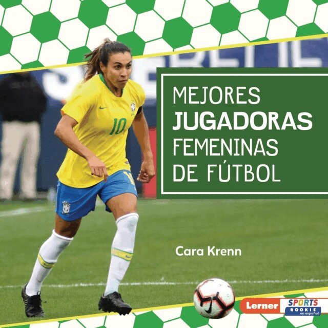 Cara Krenn - Mejores jugadoras femeninas de futbol (Best Women's Soccer Players), E-bok