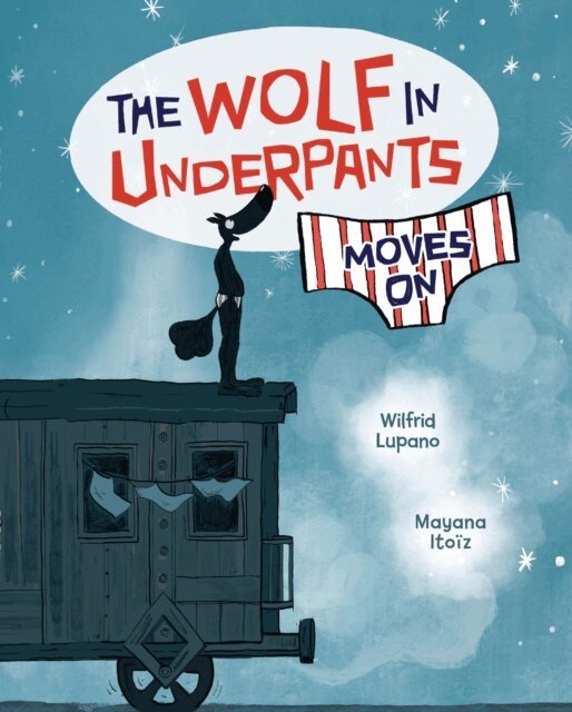 Wilfrid Lupano - Wolf in Underpants Moves On, E-bok
