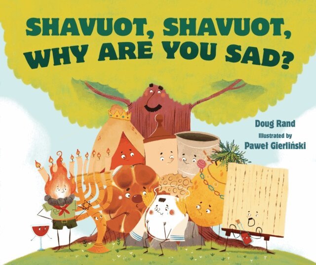 Doug Rand - Shavuot, Shavuot, Why Are You Sad?, E-bok