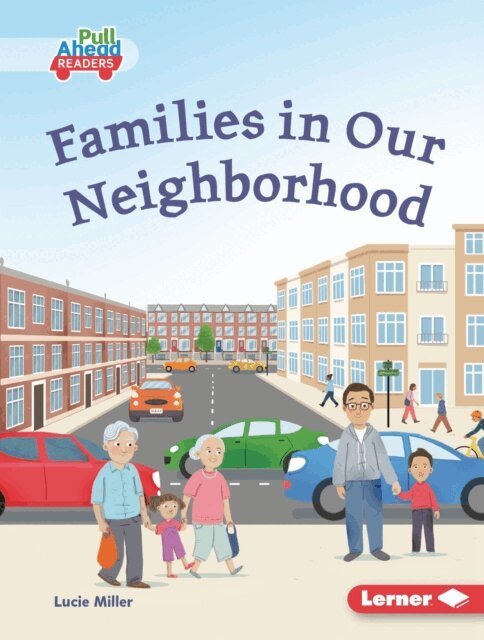 Lucie Miller - Families in Our Neighborhood, E-bok