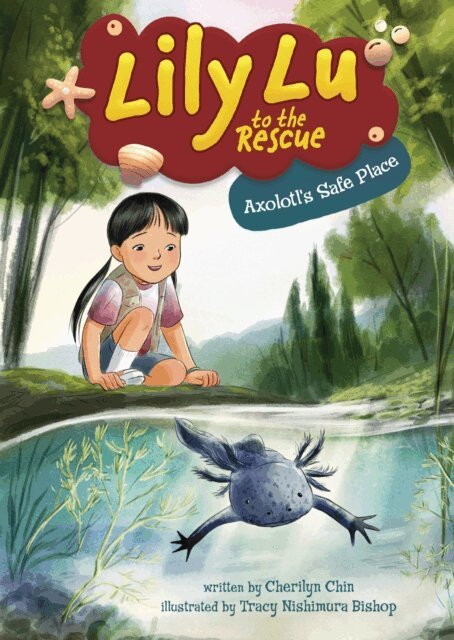 Cherilyn Chin - Axolotl's Safe Place, E-bok