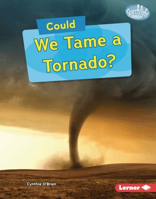 Cynthia O'Brien - Could We Tame a Tornado?, E-bok