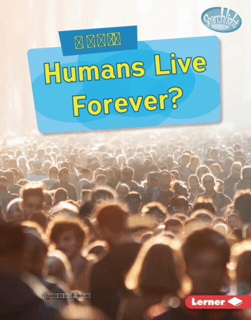 Cynthia O'Brien - Could Humans Live Forever?, E-bok