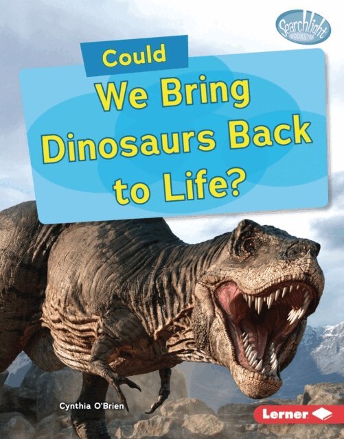Cynthia O'Brien - Could We Bring Dinosaurs Back to Life?, E-bok