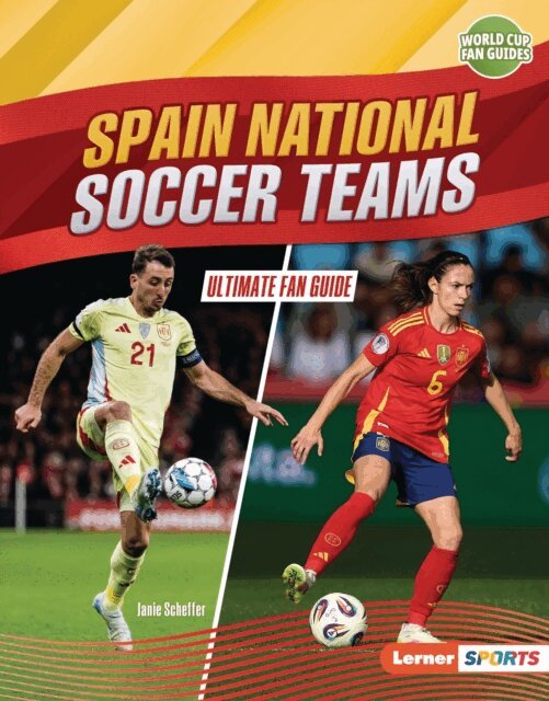 Janie Scheffer - Spain National Soccer Teams, E-bok