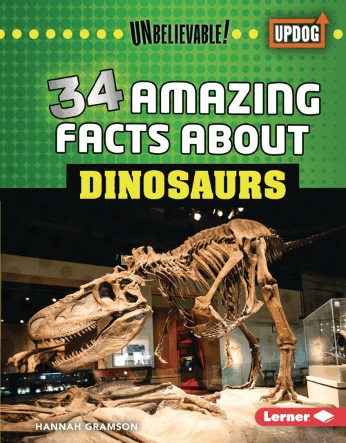 Hannah Gramson - 34 Amazing Facts about Dinosaurs, E-bok