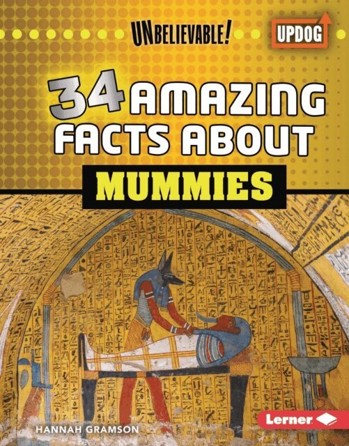 Hannah Gramson - 34 Amazing Facts about Mummies, E-bok