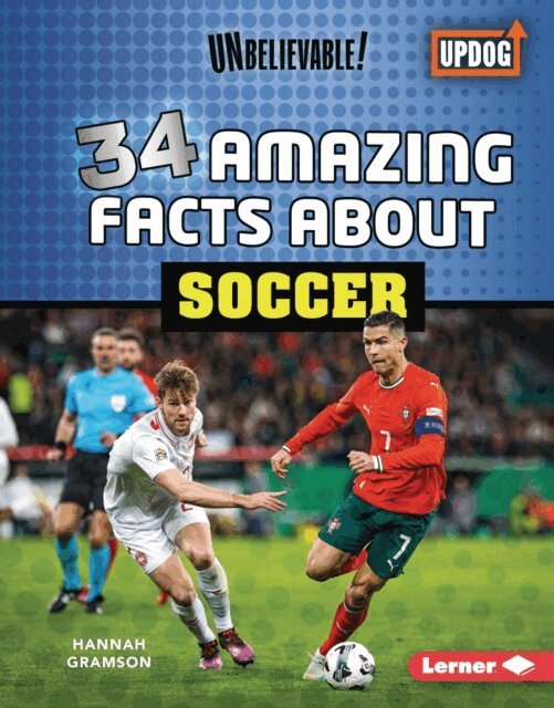 Hannah Gramson - 34 Amazing Facts about Soccer, E-bok