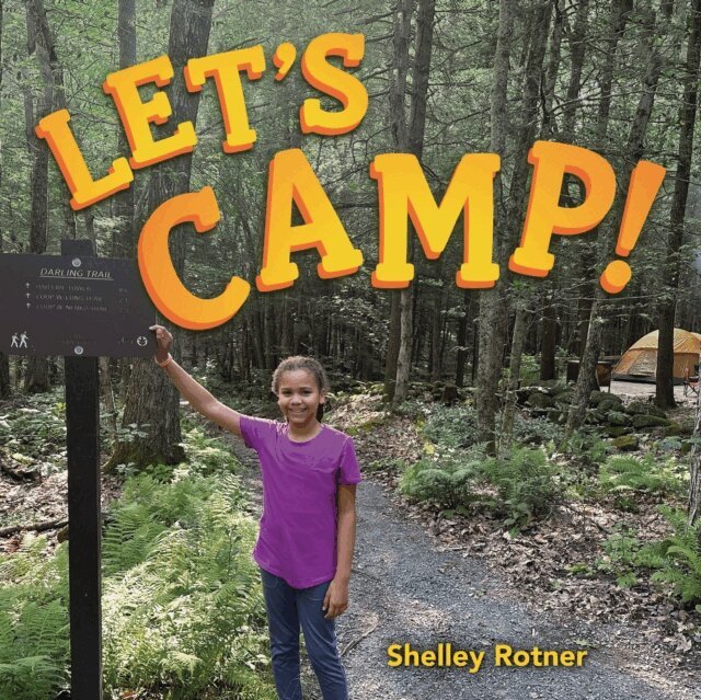 Shelley Rotner - Let's Camp!, E-bok