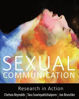 Chelsea Reynolds, Tara Suwinyattichaiporn, Jon Bruschke - Sexual Communication, Häftad. Tillgänglighet: Lägg i varukorg