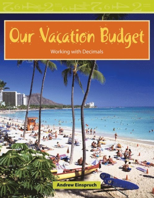 Andrew Einspruch - Our Vacation Budget, E-bok