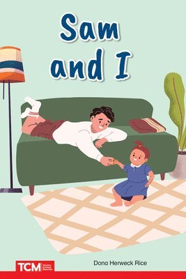 Dona Herweck Rice - Sam and I: Prek/K: Book 6, Häftad