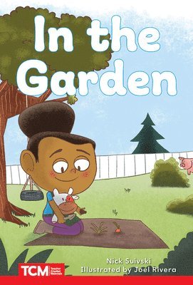 Nick Suivski - In the Garden: Level 2: Book 16, Häftad