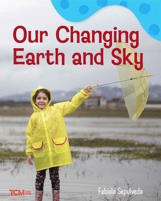Fabiola Sepulveda - Our Changing Earth and Sky, Häftad