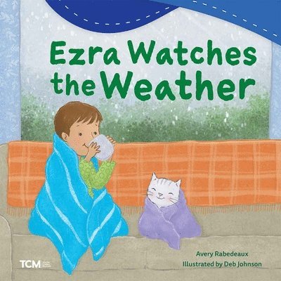 Avery Rabedeaux - Ezra Watches the Weather, Häftad