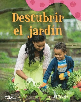 Jill Malcolm - Descubrir el jardín, Häftad