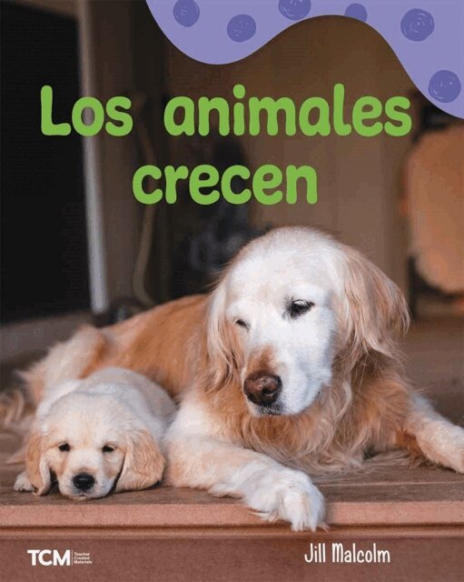 Jill Malcolm - animales crecen, E-bok