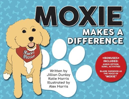 Jillian Dunlay, Katie Harris - Moxie Makes a Difference, Häftad