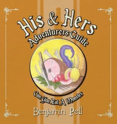 Benjamin Pell - His & Hers Adventurers Guide, Inbunden. Tillgänglighet: Lägg i varukorg