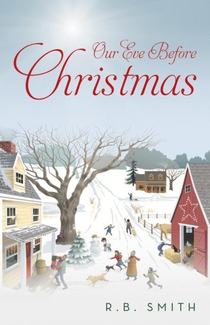 R.B. Smith - Our Eve Before Christmas, E-bok